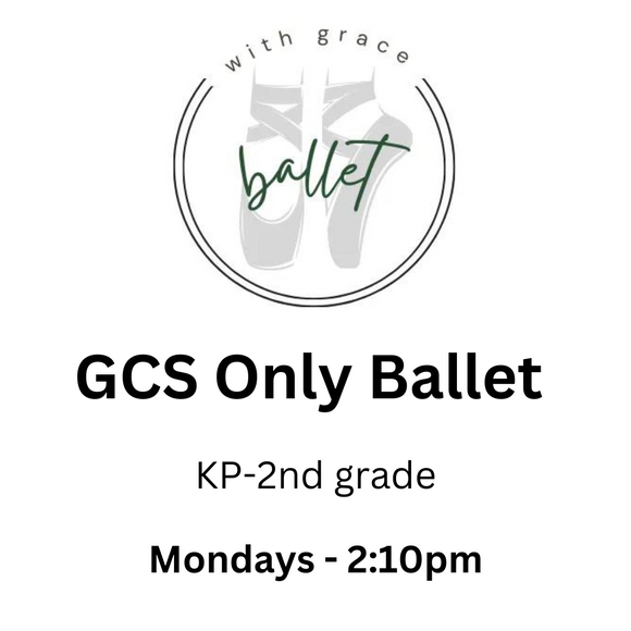 WGPA GCS ONLY Ballet - KP-2nd Grade (Registration Only)